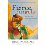 Fierce Angels by Sheri Parks
