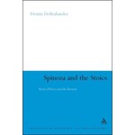 Spinoza and the Stoics: Power, Politics and the Passions