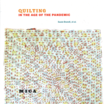 Quilting in the Age of the Pandemic