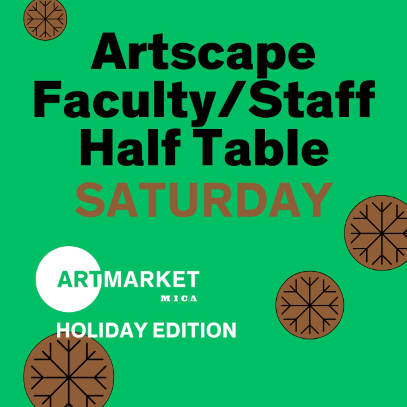 Artscape Faculty/Staff Saturday Art Market x Holiday Edition 2024 - Half Table