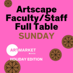 Artscape Faculty/Staff Sunday Art Market x Holiday Edition 2024 - Full Table