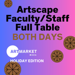 Artscape Faculty/Staff Both Days Art Market x Holiday Edition 2024 - Full Table