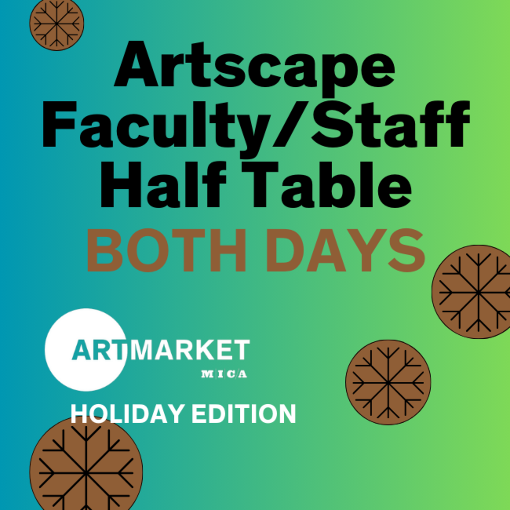 Artscape Faculty/Staff Both Days Art Market x Holiday Edition 2024 - Half Table