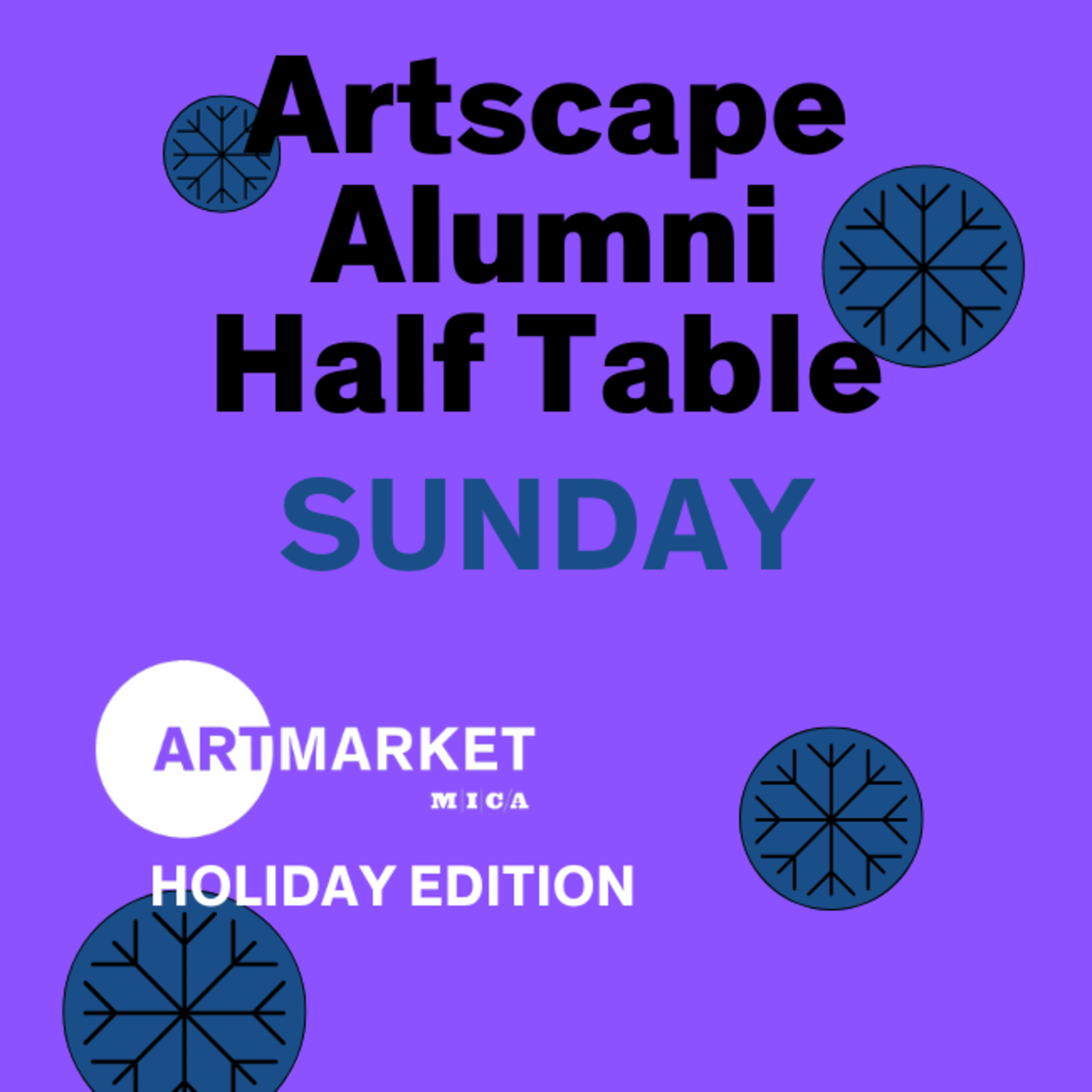 Artscape Alumni Sunday Art Market x Holiday Edition 2024 - Half Table
