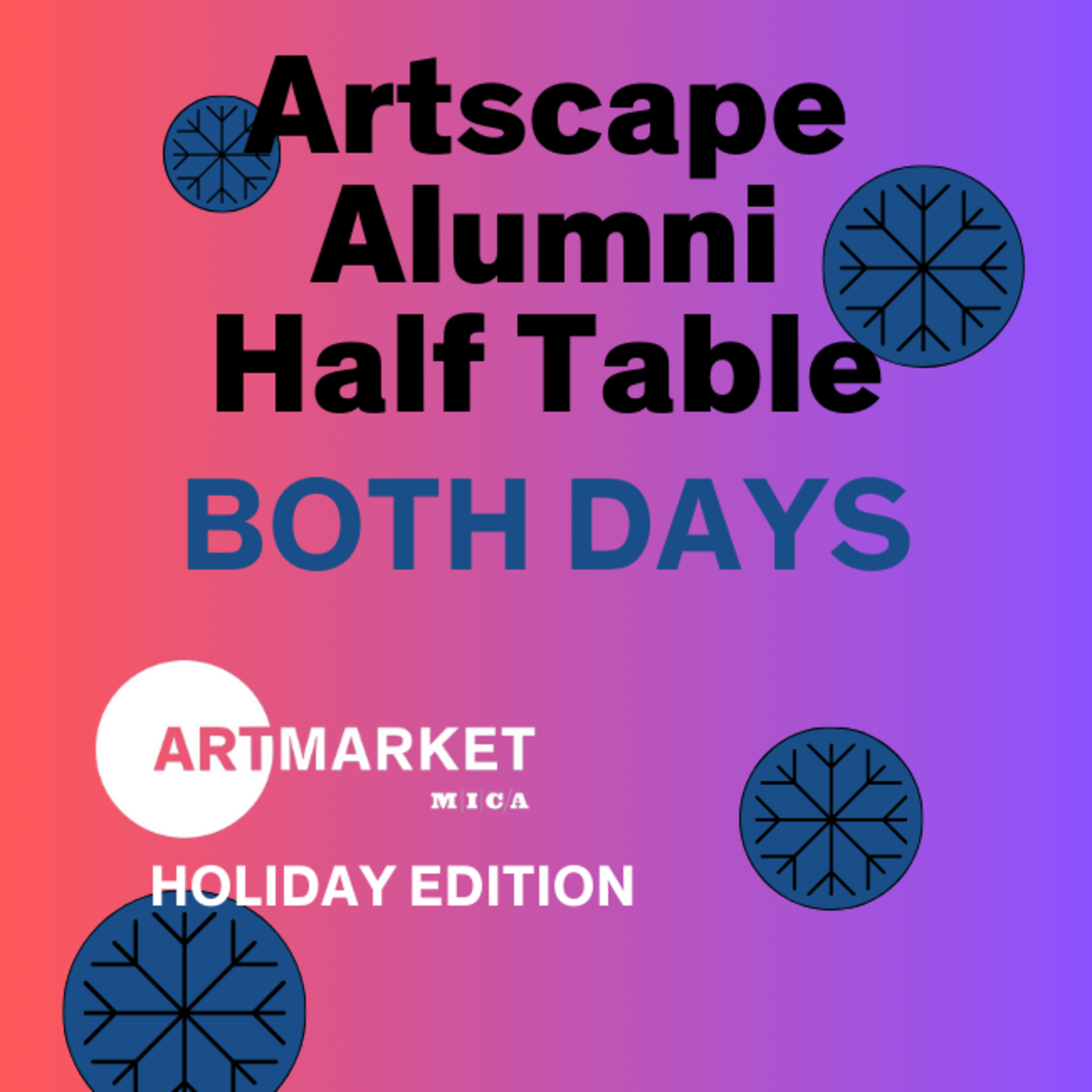Artscape Alumni Both Days Art Market x Holiday Edition 2024 - Half Table