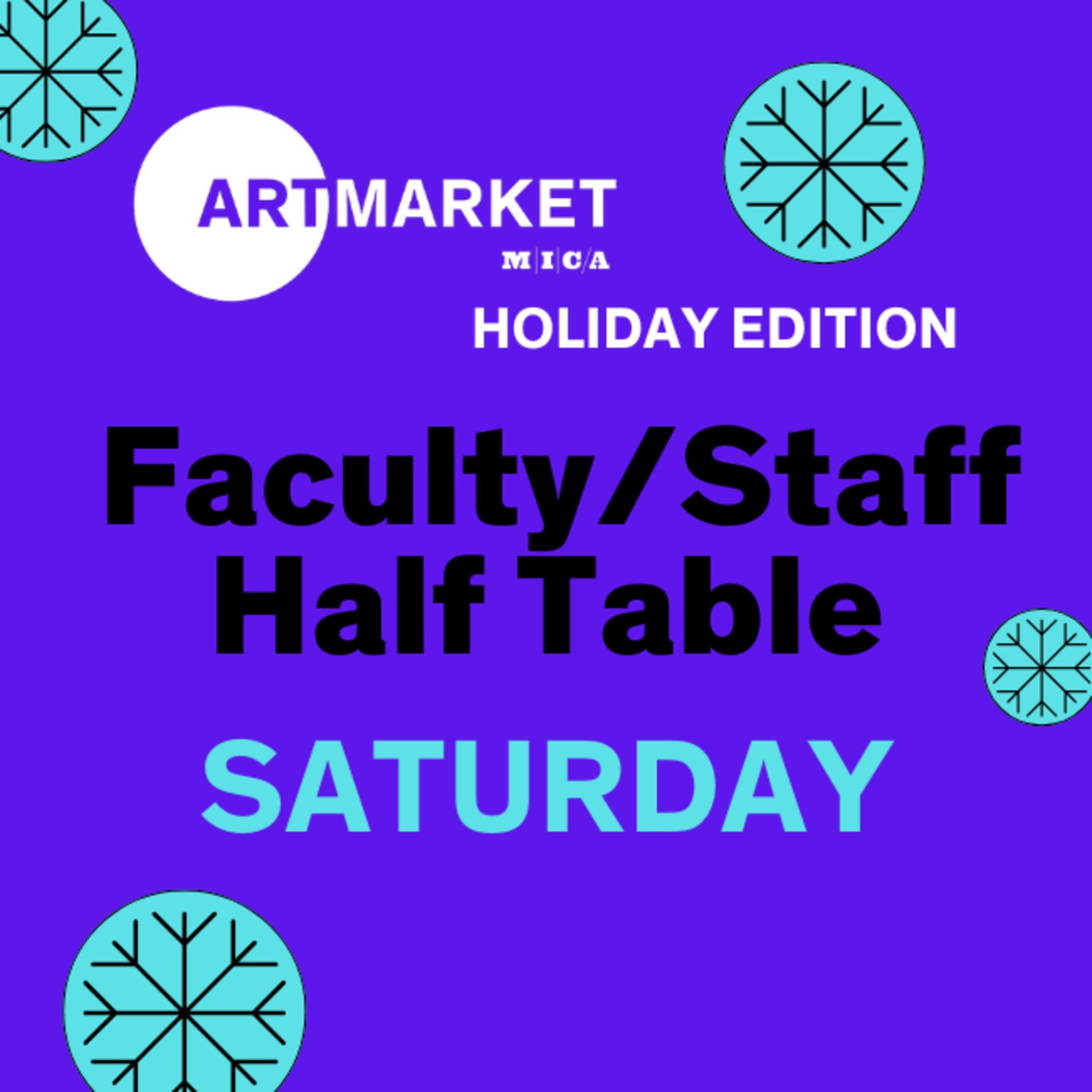Faculty/Staff Saturday Art Market x Holiday Edition 2024 - Half Table