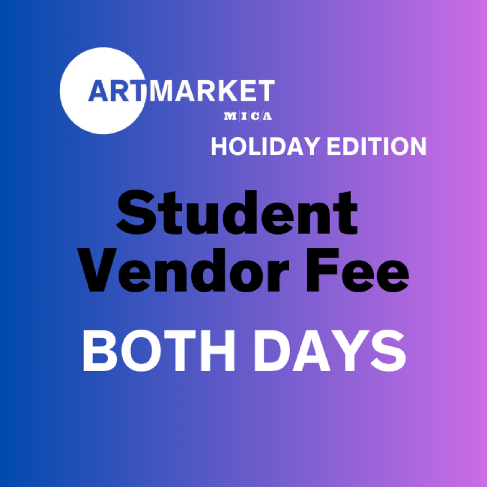 Art Market 2024 Student Vendor Table Fee - Both Days