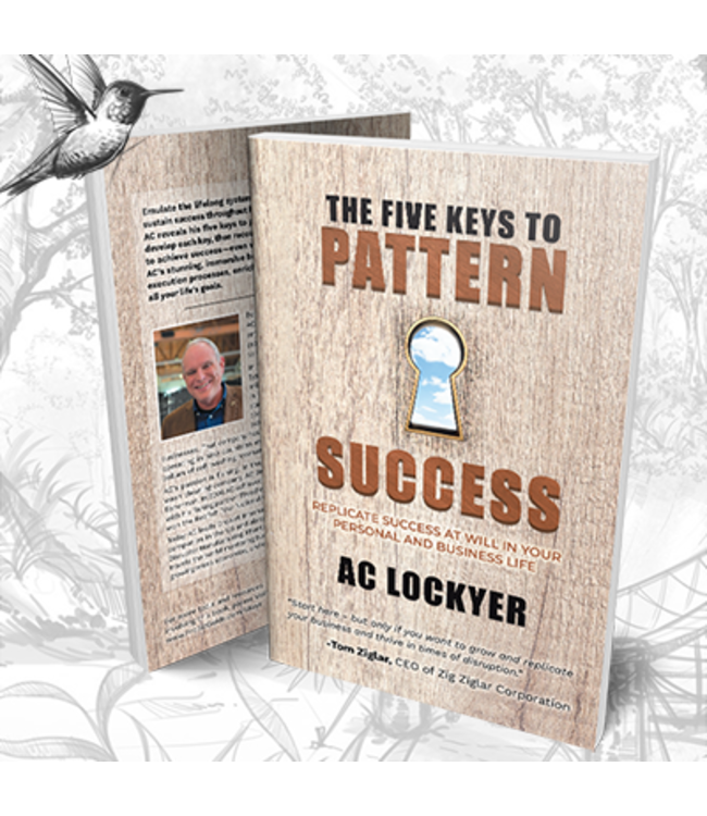 The Five Keys to Pattern  Success - By AC Lockyer (Hardback)