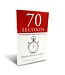 70 Seconds Book by Dan Holland