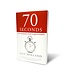 70 Seconds Book by Dan Holland
