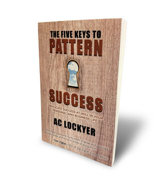 The Five Keys to Pattern  Success - By AC Lockyer (Paperback)