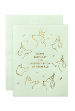 The Social Type Baddest Bitch Birthday Card