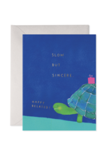 E. Frances Slow But Sincere Belated Birthday Card