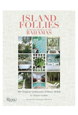 Random House Island Follies: Romantic Homes of the Bahamas Book