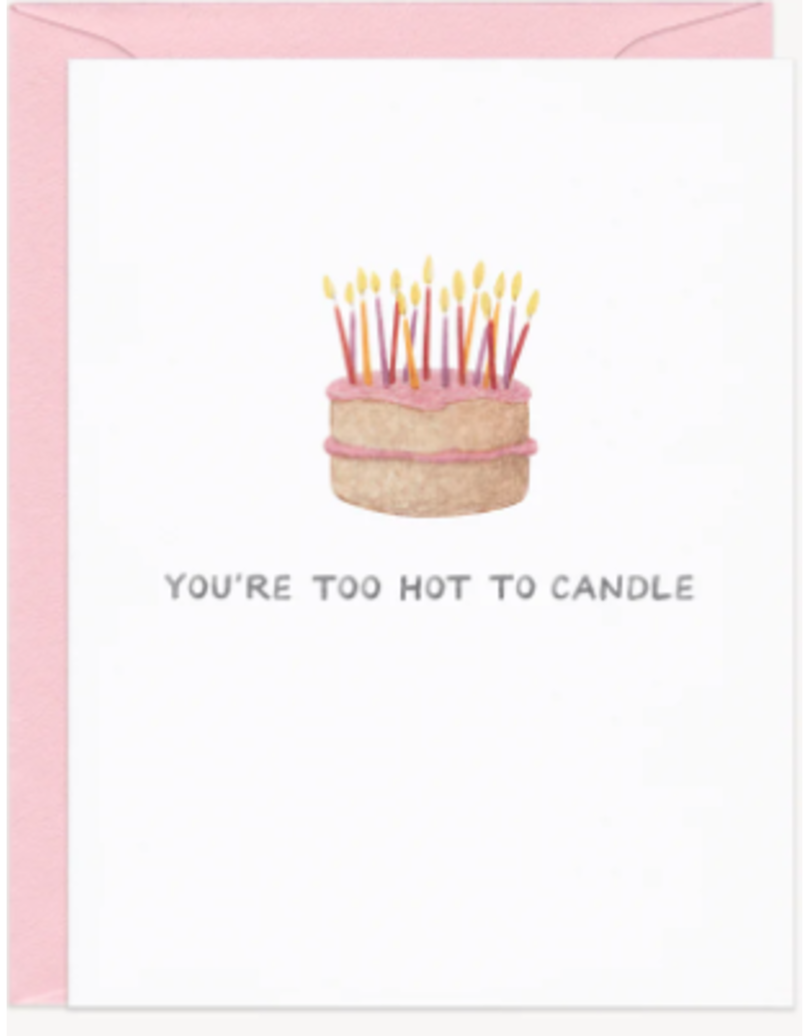 Amy Zhang Too Hot to Candle Birthday Card