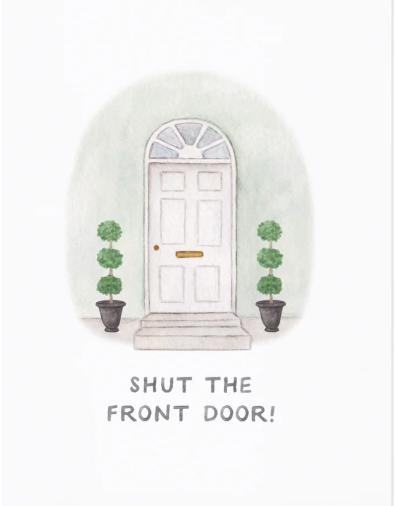 Amy Zhang Shut the Front Door Home Card