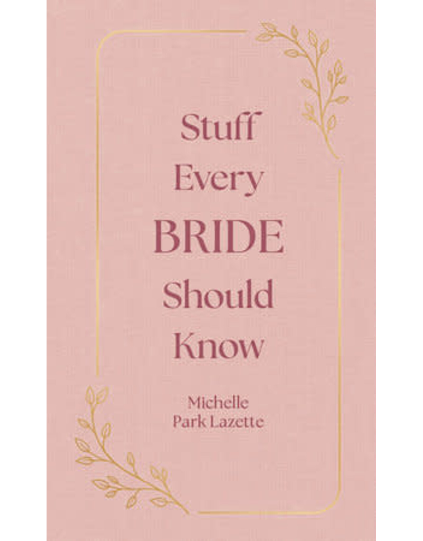 Random House Stuff Every Bride Should Know