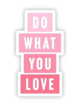 Do What You Love Sticker