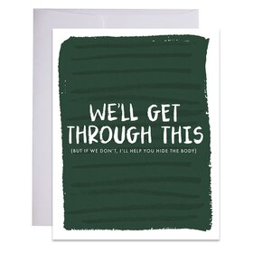 Funny We'll Get Through This Greeting Card