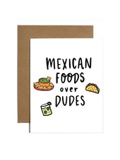 Brittany Paige Greeting Card - Mexican Foods Over Dudes