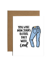 Brittany Paige Greeting Card - Mom Jeans Before They Were Cool