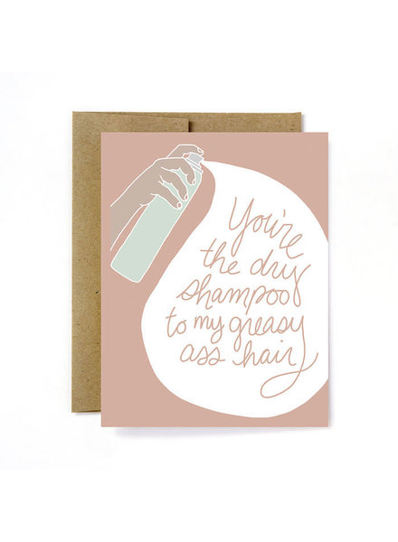 Unblushing Dry Shampoo Greeting Card