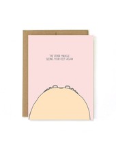 Unblushing See your feet again Greeting Card