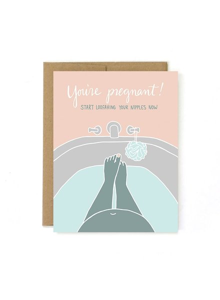 Unblushing Loofah Your Nipples Now! Pregnancy Card