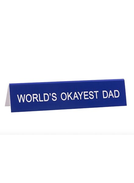 About Face Designs Long Sign - World's Okayest Dad