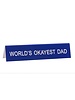 About Face Designs About Face Long Sign - World's Okayest Dad