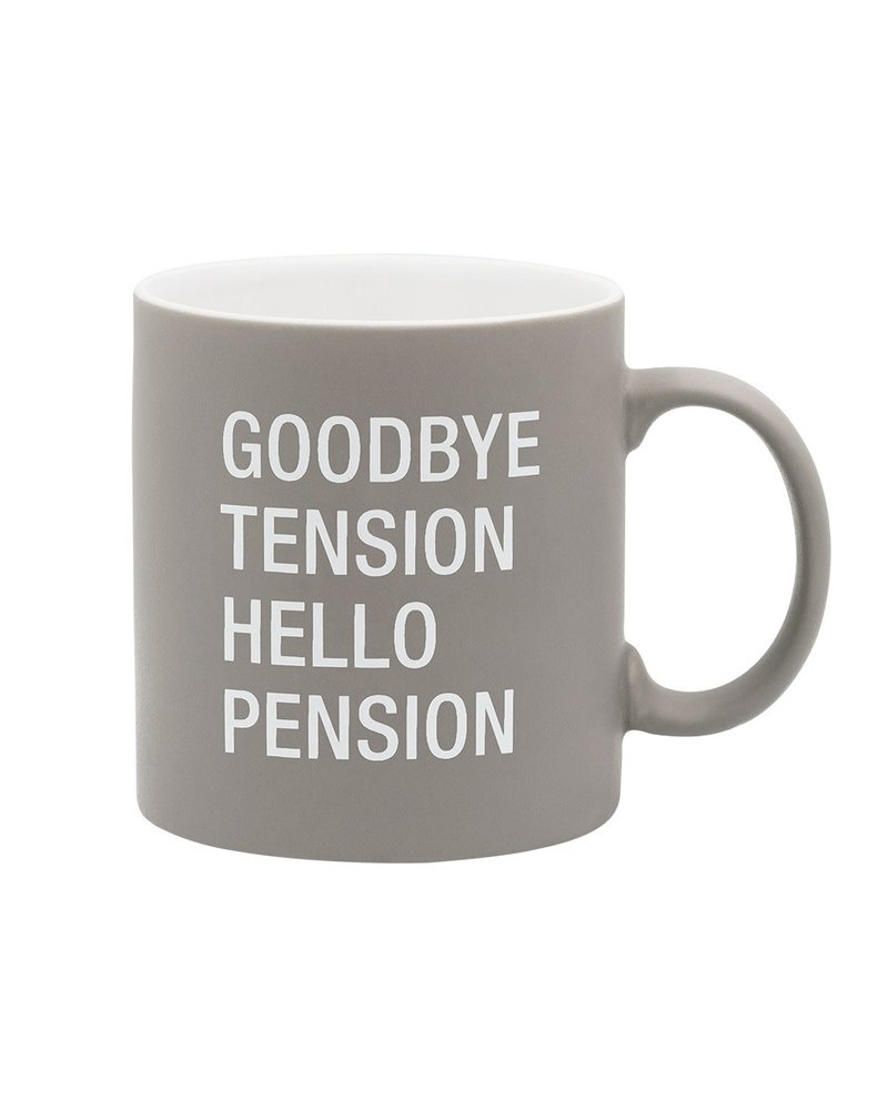 About Face Designs About Face Mug - Goodbye Tension Hello Pension