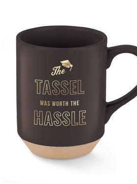 Tassel Was Worth The Hassle Mug