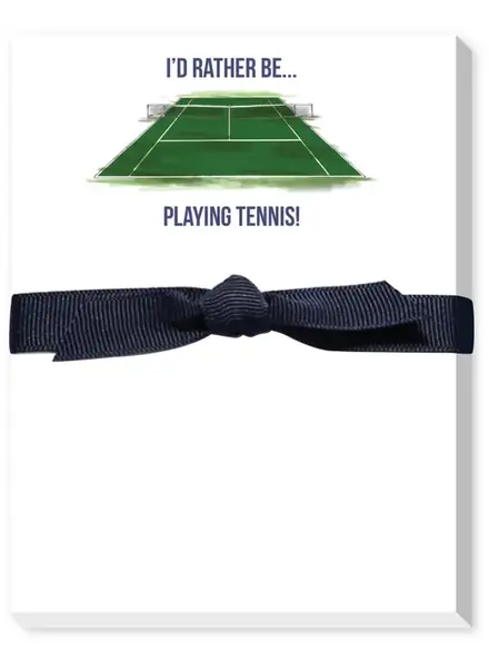 Donovan Designs I'd Rather Be Playing Tennis Notepad