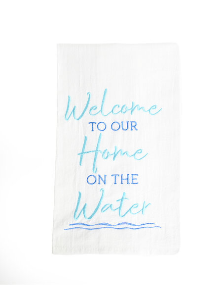 Initial Styles Flour Sack Towel -  Welcome to our Home on the Water