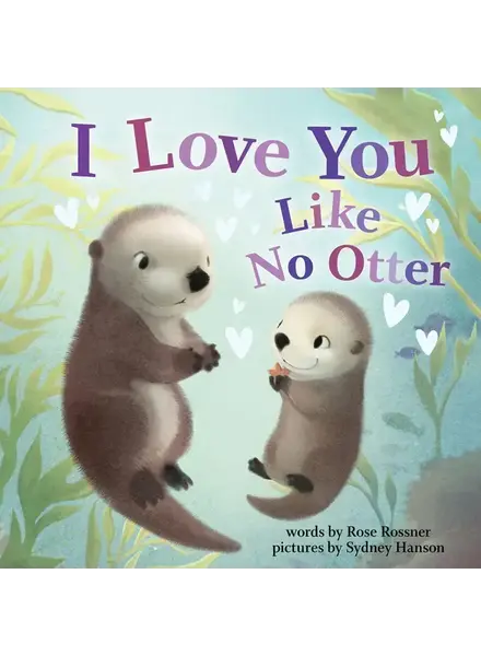 Sourcebooks I Love You Like No Otter Book