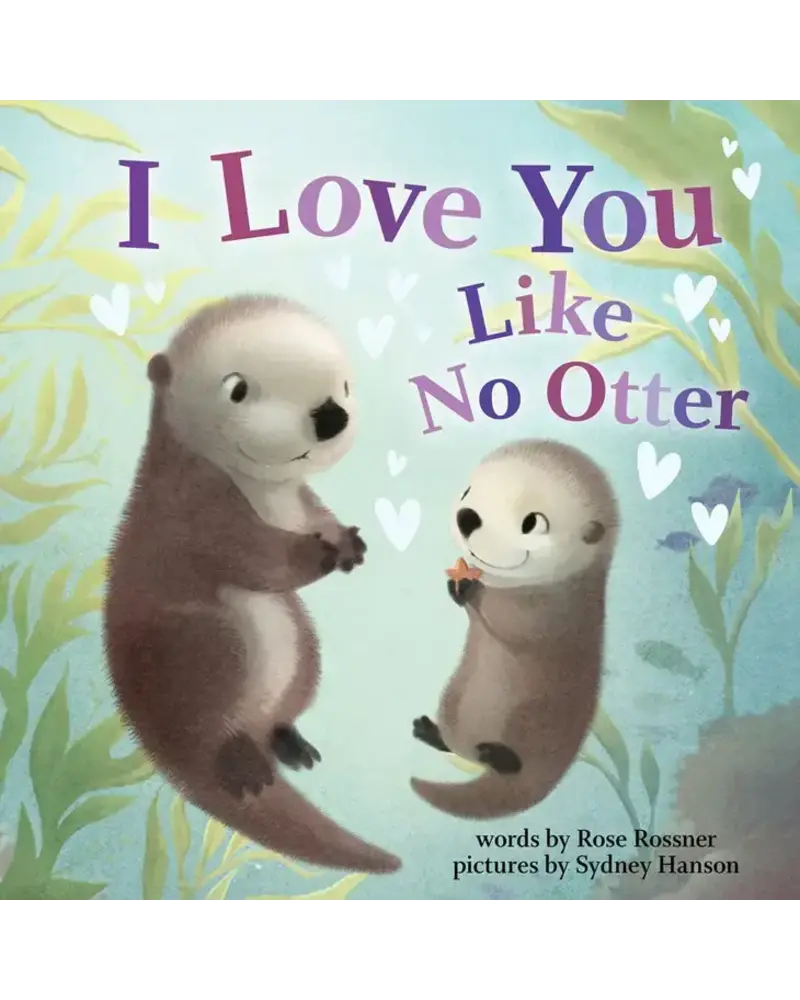Sourcebooks I Love You Like No Otter Book