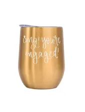 Sweet Water Decor OMG You're Engaged Wine Tumbler