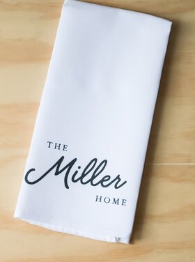 Last Name Home Personalized Tea Towel