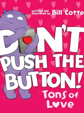 Don't Push the Button: Ton's of Love Book