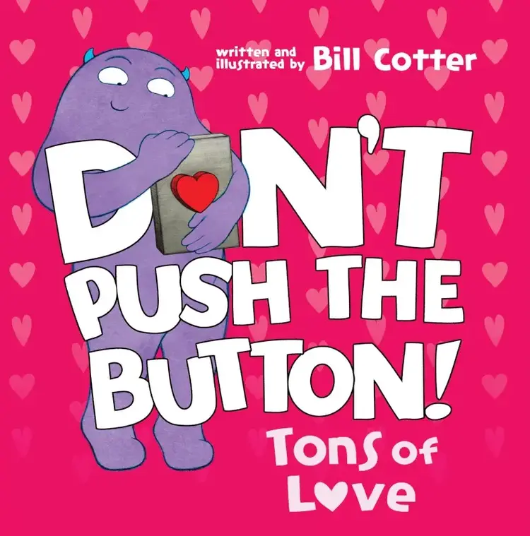 Don't Push the Button: Ton's of Love Book