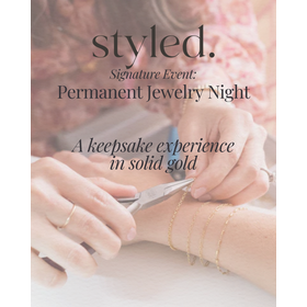 Styled Jupiter Styled Signature Experience: Permanent Jewelry