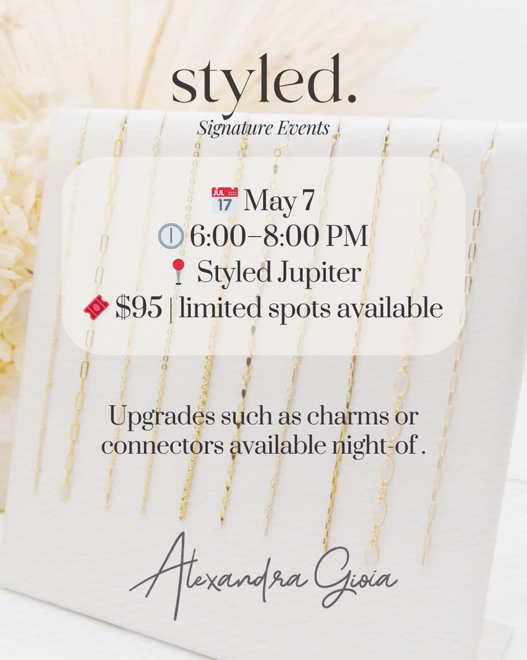 Styled Jupiter Styled Signature Experience Ticket: Permanent Jewelry