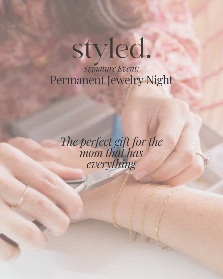 Styled Jupiter Styled Signature Experience Ticket: Permanent Jewelry