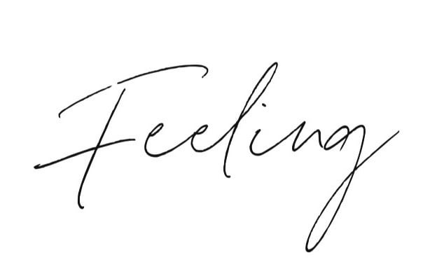 Feeling