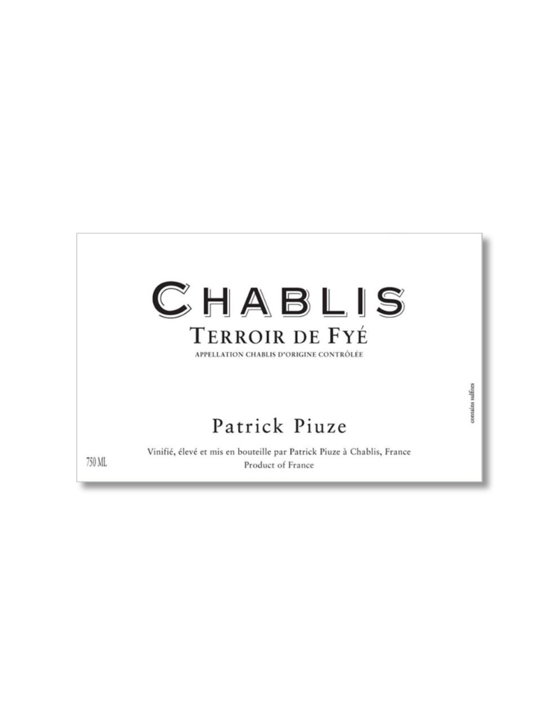 Piuze 2023 Patrick Piuze Terroir de Fye Chablis  750 ml