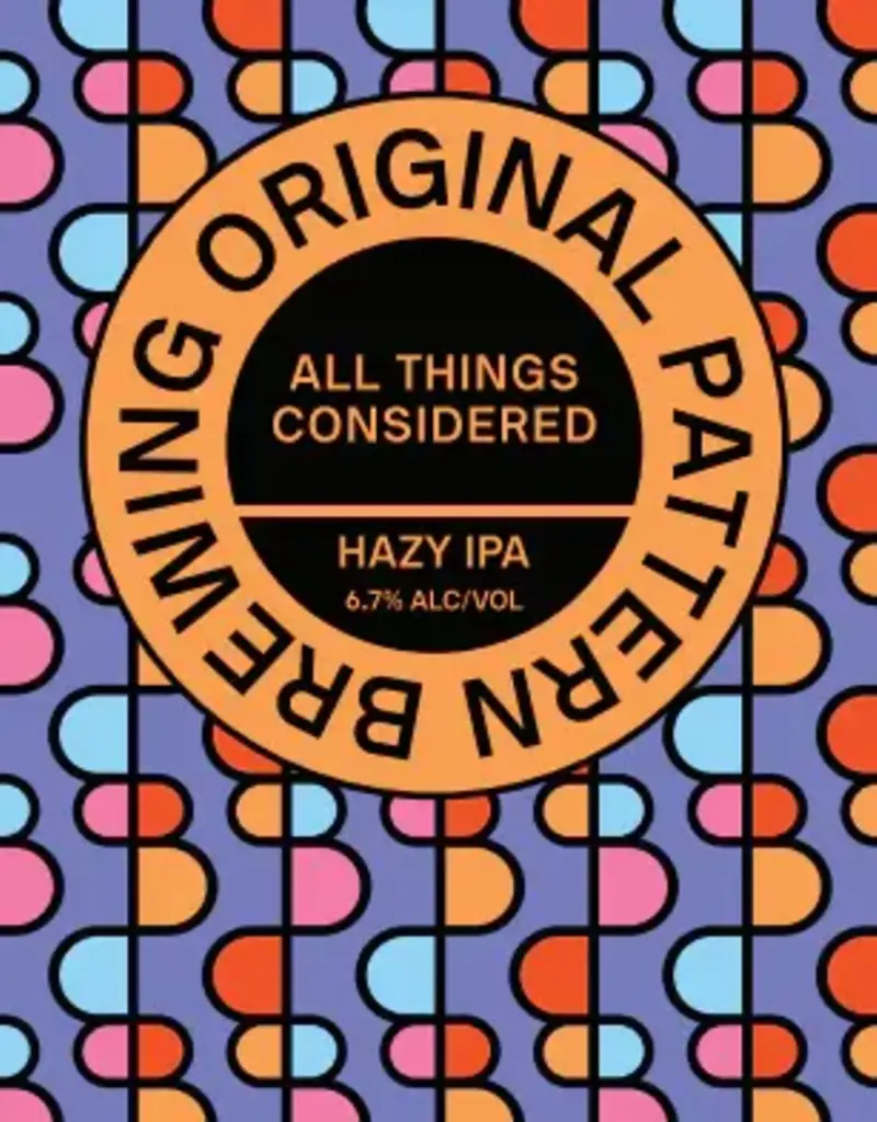 Original Pattern Brewing Co. All Things Considered Hazy IPA 4 pack 16 oz