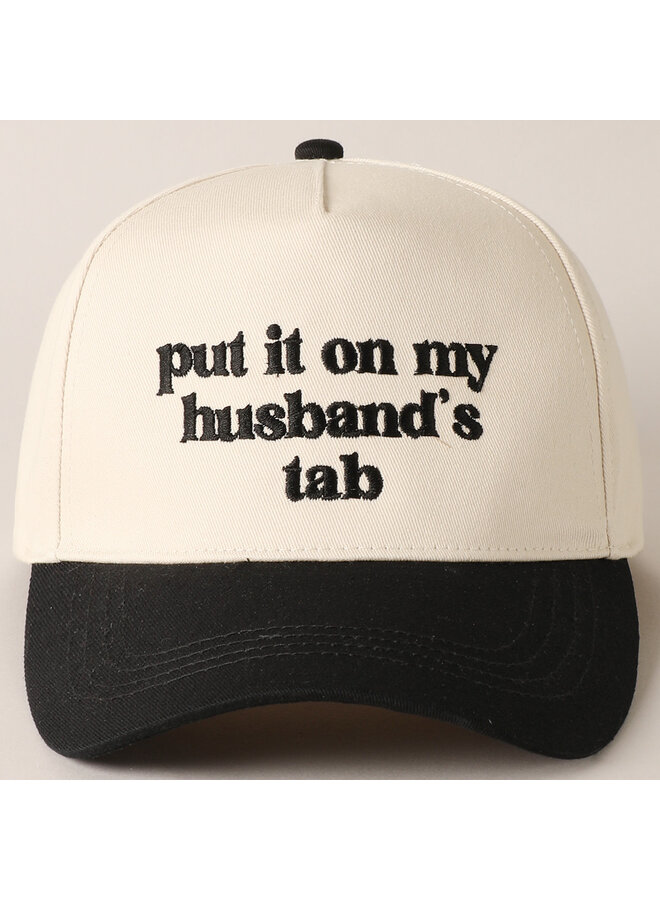 Put it on My Husband's Tab Embroidered Hat Black