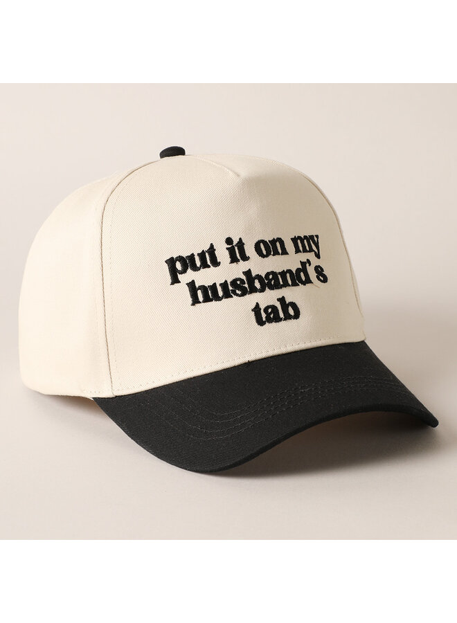 Put it on My Husband's Tab Embroidered Hat Black