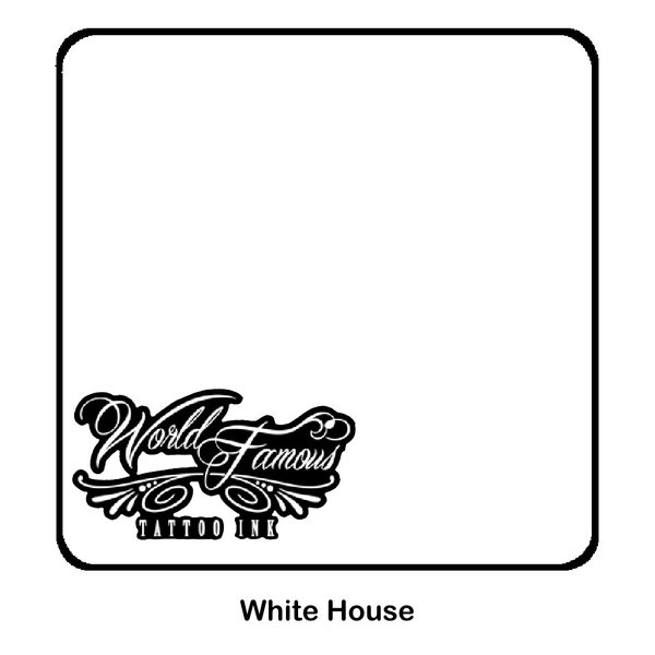 World Famous Ink World Famous Ink - White House