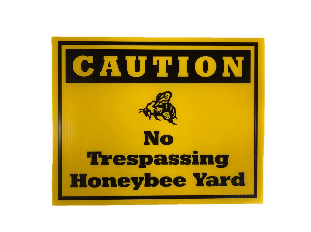 Caution No Trespassing Honey Bee Yard Sign - Texas Bee Supply